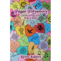 Pagan Polyamory: Second Edition of the Tribe of Hearts - Paperback