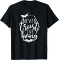 Never Trust The Living Goth Halloween Quote T-Shirt